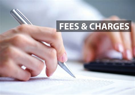 Fees and Charges .